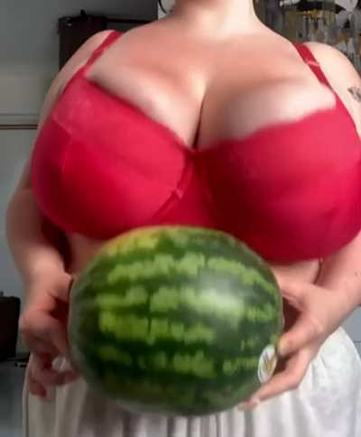 My tits are bigger than this WATERMELON… OC