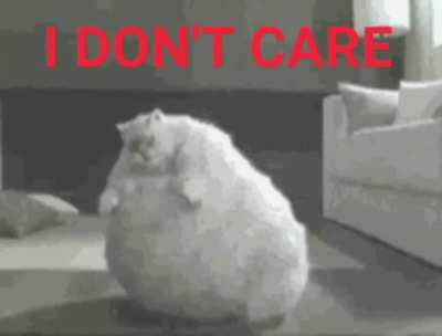 I don't care