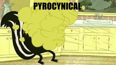 Pyrocynical