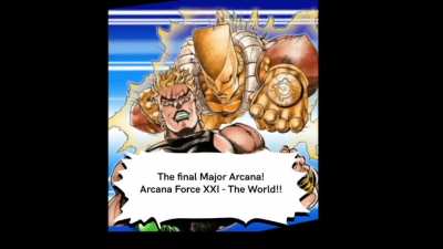 Per request, here's DIO summoning Arcana Force XXI - Za Warudo