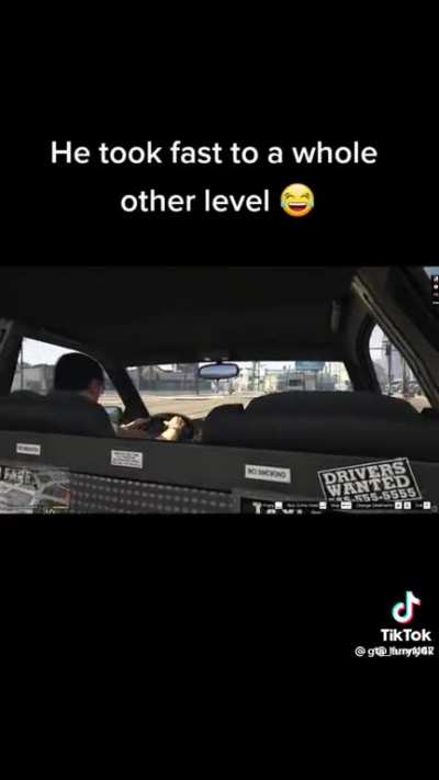 “I’ll get you there fast bud”.