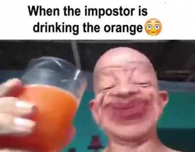 Drinking orange crewmate😳