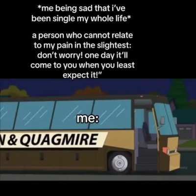 i stopped expecting a long time ago, but thanks for the useless advice 