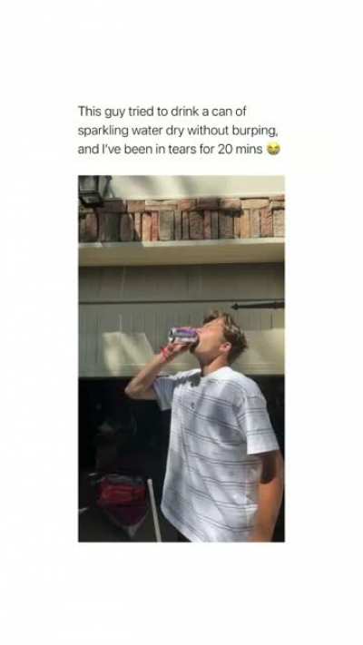 To chug sparkling water without burping.