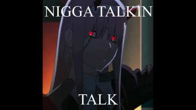 Zero Two Got That Choppa