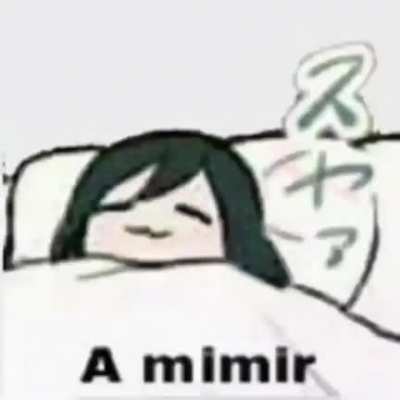 A mimir 😌Zzz