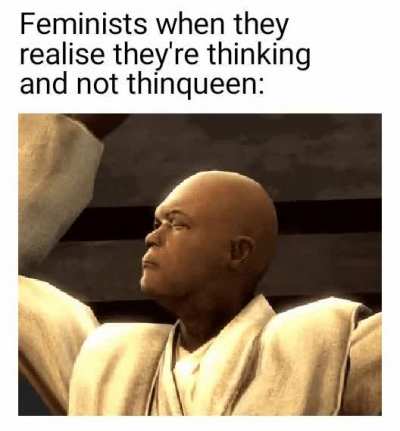That's if they're capable of thought.