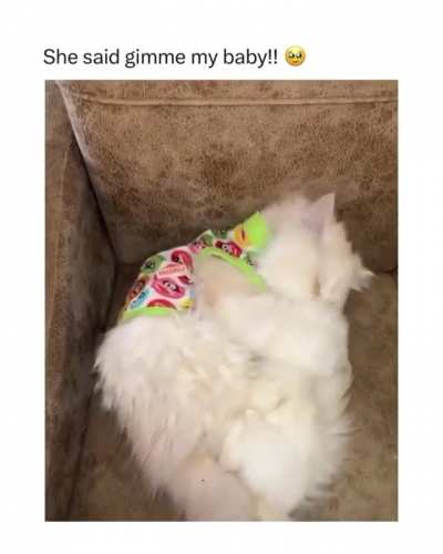 Gimme my baby 💖
