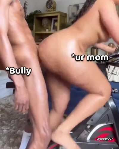 When my bully knew my mom joined a gym he joined it too. Now he sends me videos of them working out together to bully me. He told my mom that this would burn more calories and she agreed 
