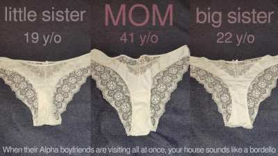 Your mom and sisters aren't that different. They even moan the same (SOUND!)
