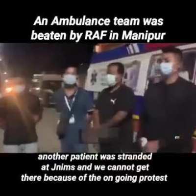 Attack on Ambulance by CRPF(RAF)