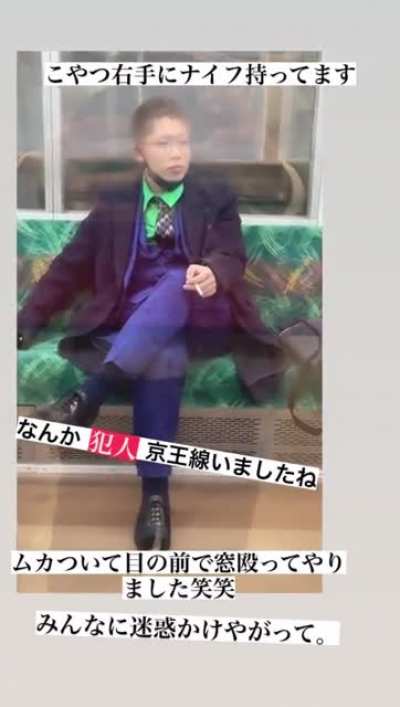 The alleged attacker in Japan, in a “Joker” costume. Sitting and casually smoking after stabbing and spraying hydrochloric acid on passengers on a train in Tokyo, and then setting everything on fire