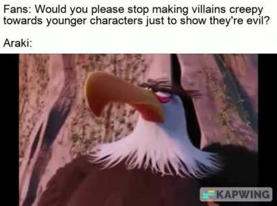Araki got no chill.
