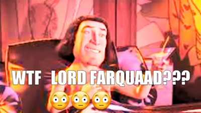 L-Lord Farquaad??😳😳😳👉👈