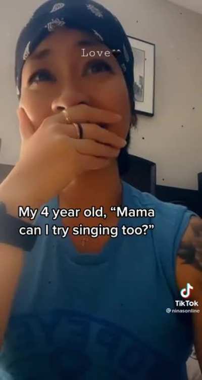 Mama can I try singing too?