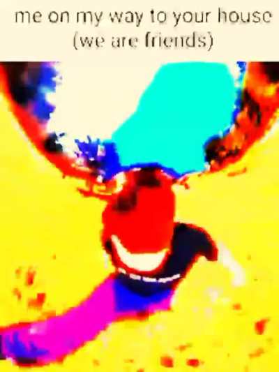 I am coming friend