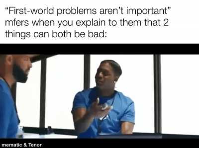 “It could be worse” bro stfu