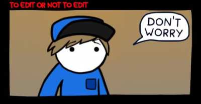 To EDIT or not to EDIT