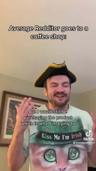 Next time you argue on Reddit, just remember that THIS is who you're arguing with.