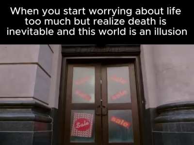cursed with sentience, blessed with death