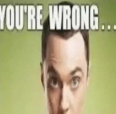 Nope, wrong!