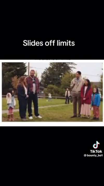 Slides off limits