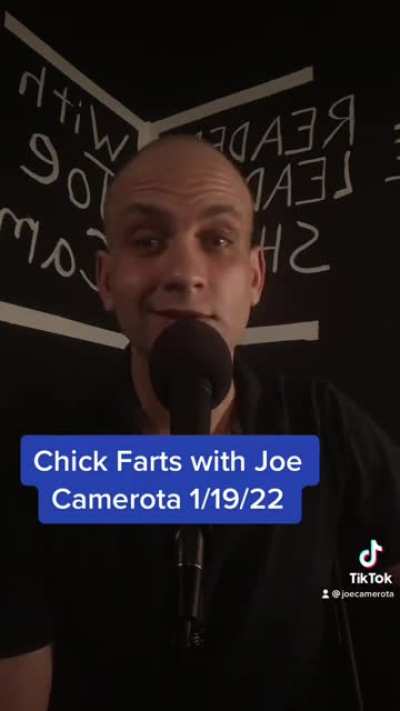 Chick Farts with Joe Camerota 1/19/22 #joecamerota #chickfart #chickfarts