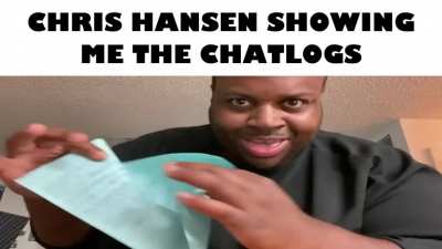NOOOOOOOO CHRIS HANSEN U DONT UNDERSTAND 😭😭😭 SHE'S NOT A 13 YEAR OLD GIRL 😠😤 SHE'S A 30 THOUSAND YEAR OLD DRAGON FROM ANOTHER DIMENSION 🥵😫😳