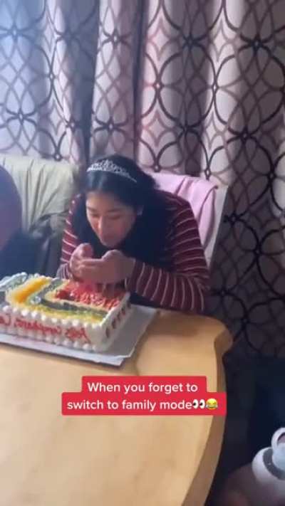 When you forget to switch to the family mode