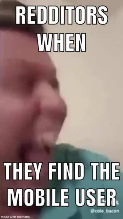 OMg you use moble??