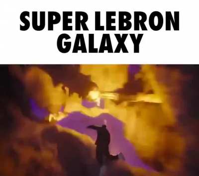 Super LeBron Galaxy