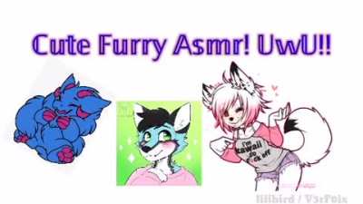 Cute Furry Asmr! UwU
