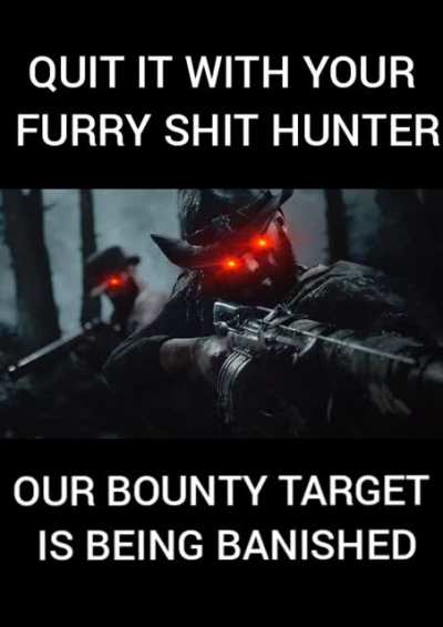 Eyes on the bounty you fckn furries