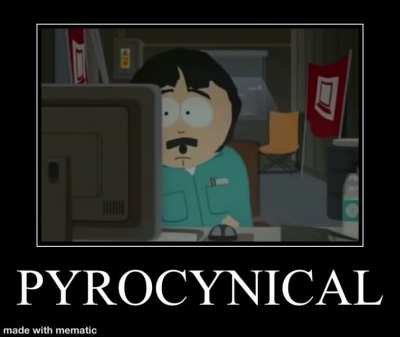 Pyrocynical