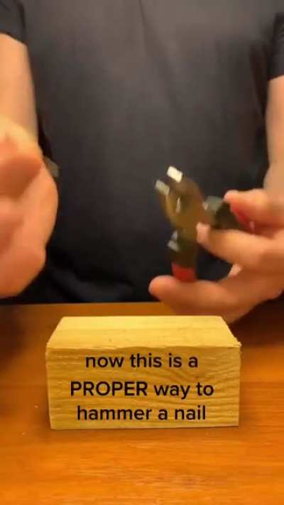 Perfect way to hammer a nail