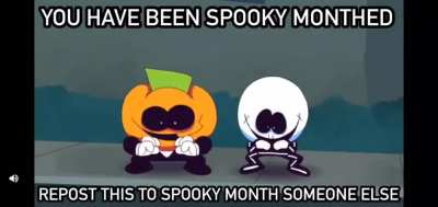 You’ve been spooky monthed