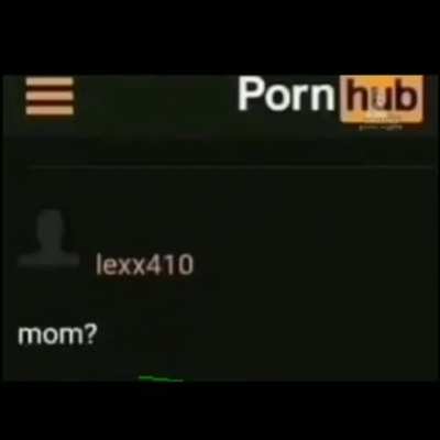 Mom?
