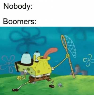 Okay boomer