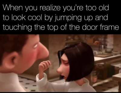 I’m grown up now