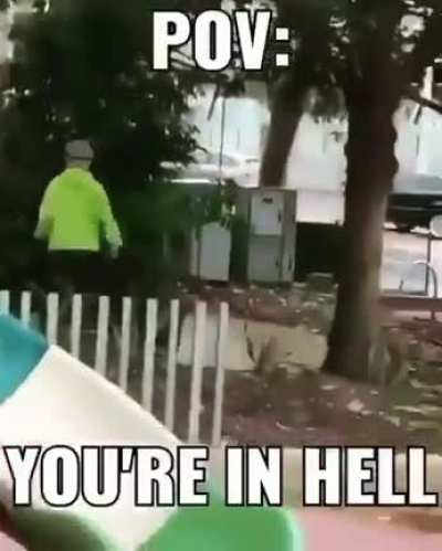 POV: You are in hell