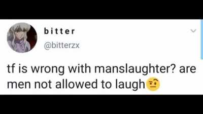 are men not allowed to laugh?