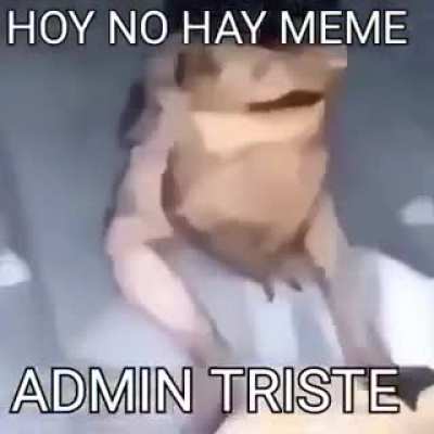 Hoy no hay meme 😔👎