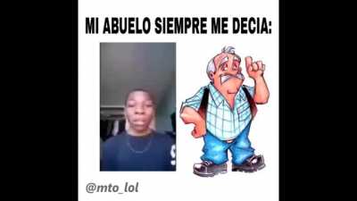 Palabras sabias de mí abuelo