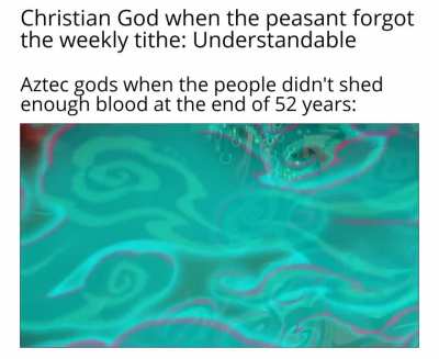 The Aztecs had the worst cosmic anxiety every year