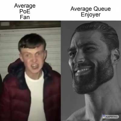Average PoE Fan vs Average Queue Enjoyer