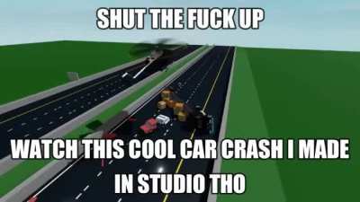 shut the fuck up please shut the fuck up you're not funny