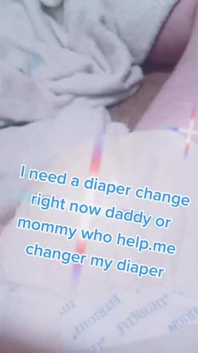 who wants to change his diaper?