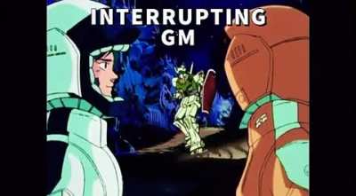 INTERRUPTING GM