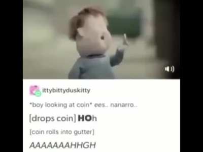 He dropped the coin