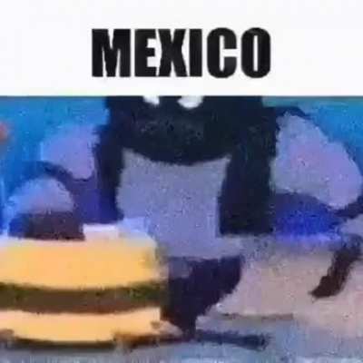 This is me when I go to mexico :DDDD